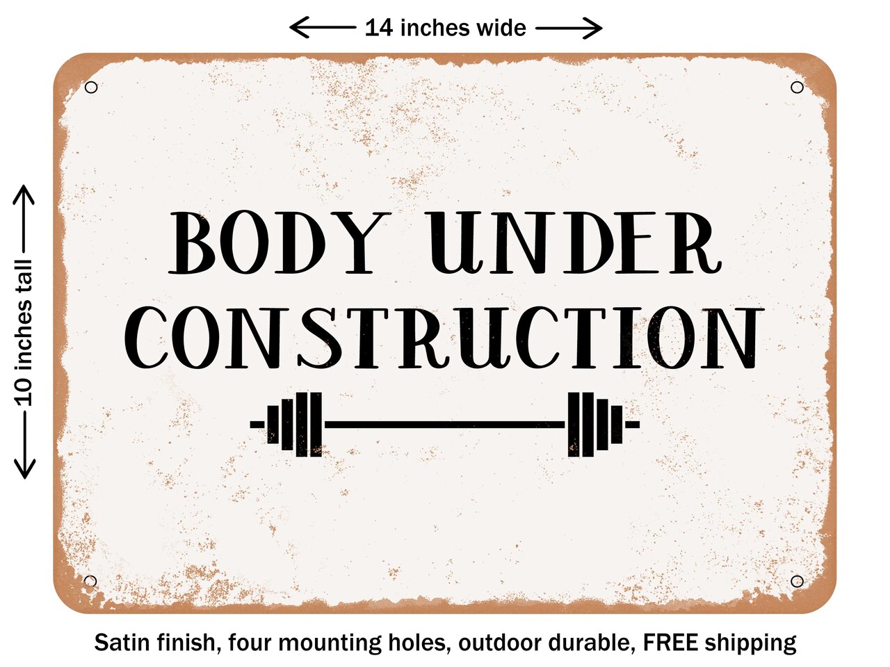 DECORATIVE METAL SIGN - Body Under Construction - Vintage Rusty Look